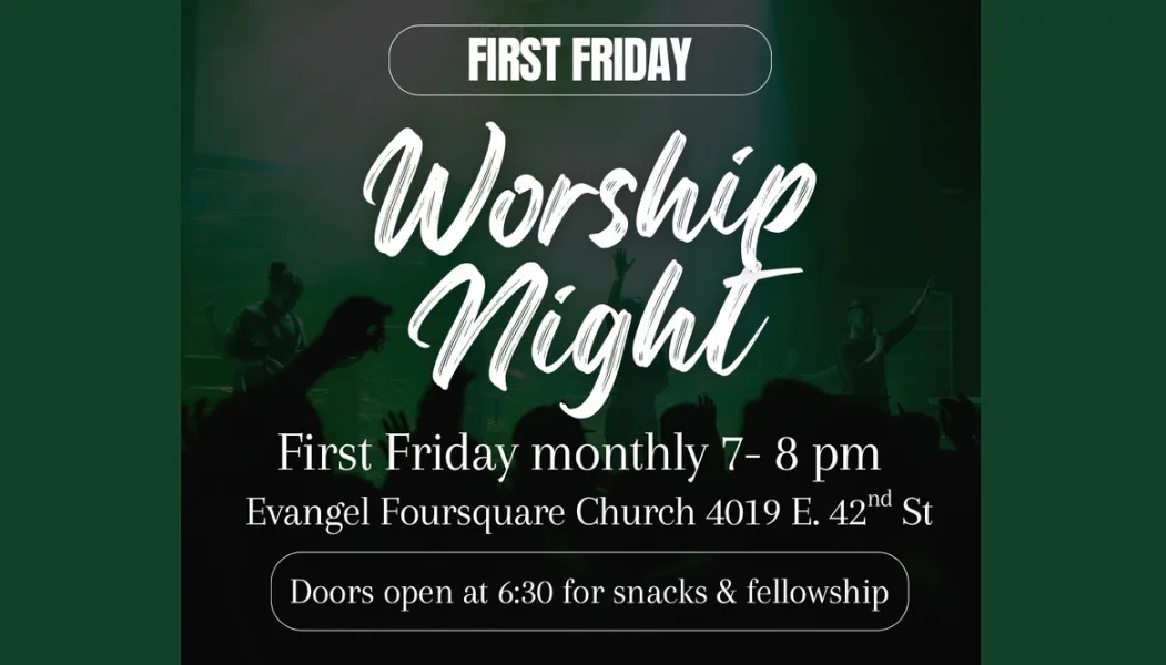 First Friday Worship Night flyer: monthly 7 to 8pm at Evangel Foursquare Church, doors open at 6:30pm