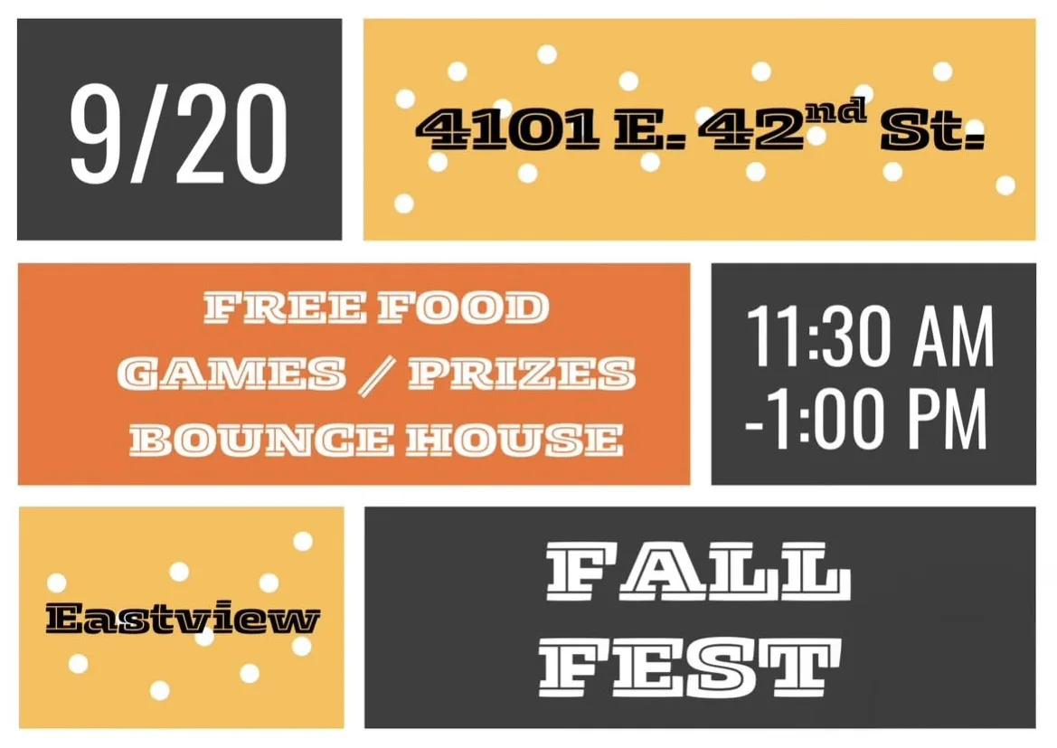 Fall Fest poster: September 20, 11:30am to 1pm, at 4101 E. 42nd St. Free food, games, prizes, and a bounce house.